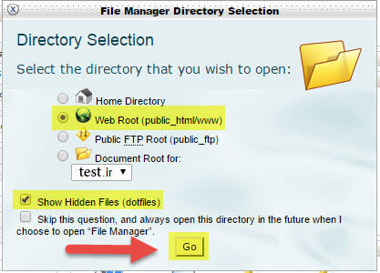 در صفحه ی باز شده گزینه Web Root(public_html/www) n در حالت انتخاب باشد و چک مارک گزینه “Show Hidden Files ” را بزنید. و سپس بر روی “Go” کلیک کنید.